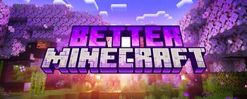 Better MC [FABRIC] - BMC2: The Definitive Vanilla+ Experience